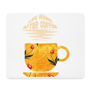 life begins after coffee e 271 - Mouse Pad (horizontal) - white - Front