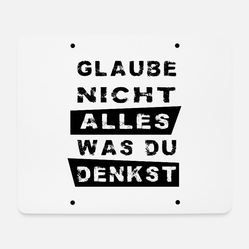 Glaube nicht alles, was du denkst – originell - Mousepad (Querformat) - Weiß