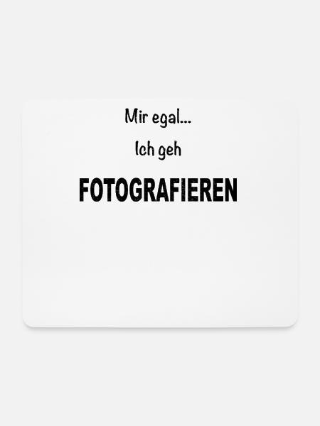 Fotografie Fotografieren Kamera Fotograf Spruch - Mousepad (Querformat) - Weiß