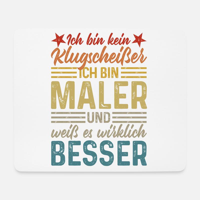 Ich bin kein Klugscheißer lustiger Spruch Maler - Mousepad (Querformat) - Weiß