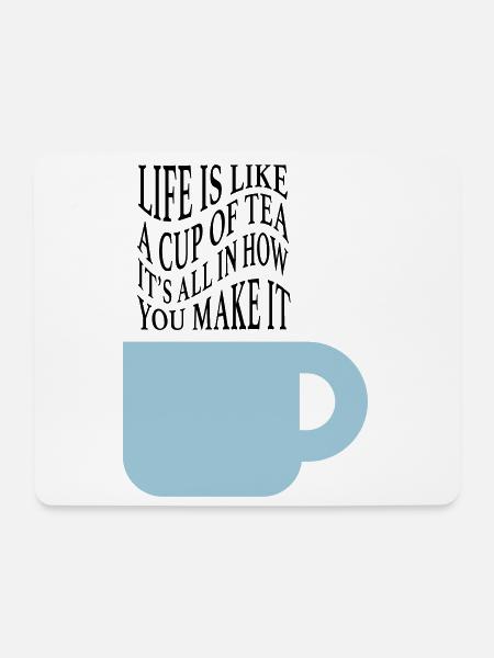 Life like tea - Mouse Pad (horizontal) - white