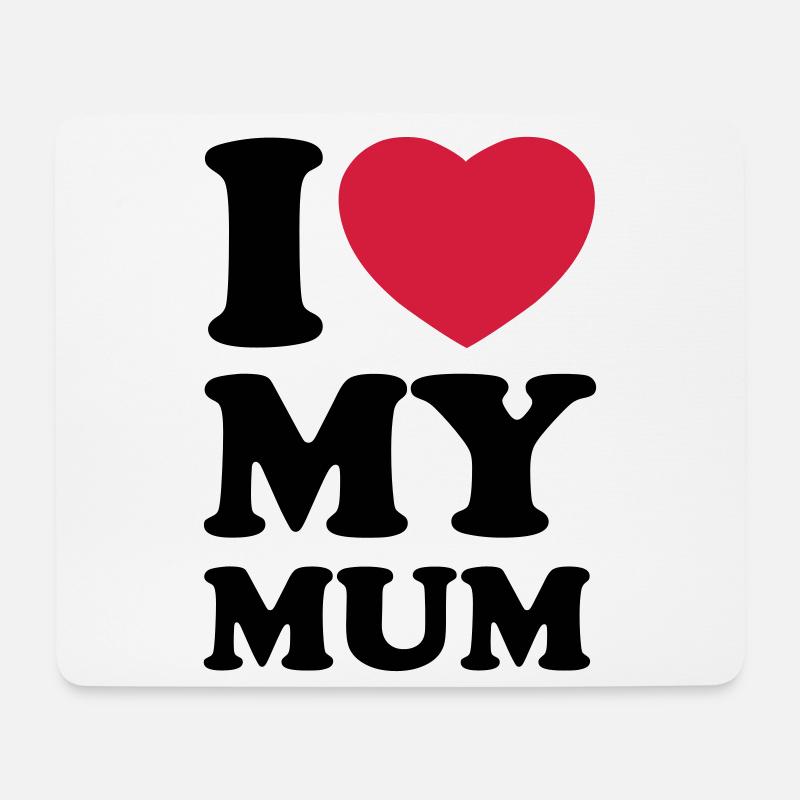 I love my mum - Ich liebe meine Mama - Mousepad (Querformat) - Weiß