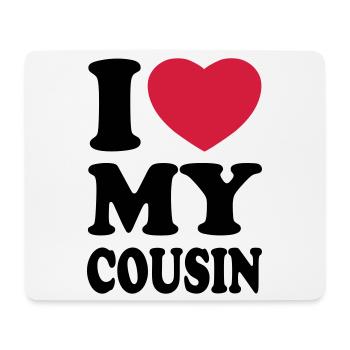 I love my cousin - Ich liebe meine Cousine - Mousepad (Querformat) - Weiß - Vorne