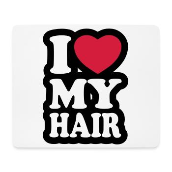 I love my hair - J'aime mes cheveux - Tapis de souris (format paysage) - blanc - Devant