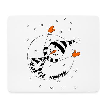 Let it snow - Mouse Pad (horizontal) - white - Front