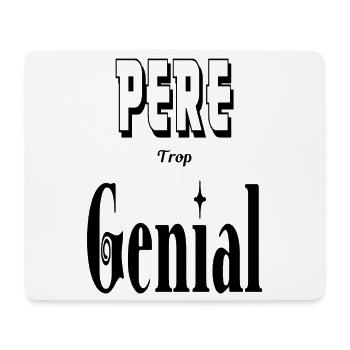 Père Trop Génial Papa - Tapis de souris (format paysage) - blanc - Devant