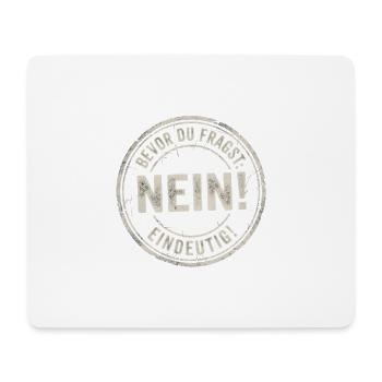 Bevor du fragst Nein lustiges Geschenk - Mousepad (Querformat) - Weiß - Vorne