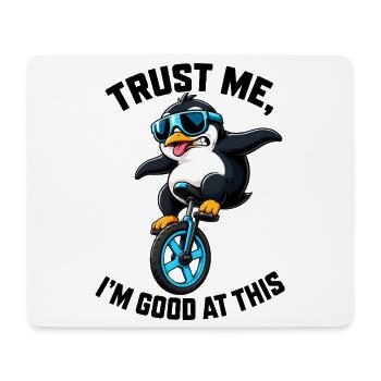 Cooler Pinguin auf Einrad lustiger Spruch - Mousepad (Querformat) - Weiß - Vorne