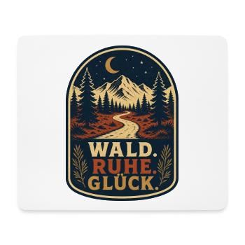 Wald Ruhe Glück – Natur & Wandern Spruch - Mousepad (Querformat) - Weiß - Vorne