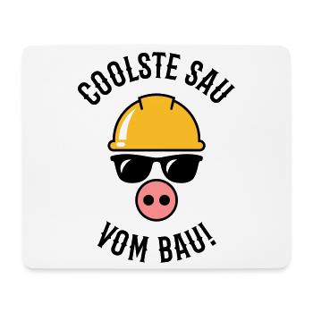 Coolste Sau Vom Bau! (Bauarbeiter / Handwerker) - Mousepad (Querformat) - Weiß - Vorne