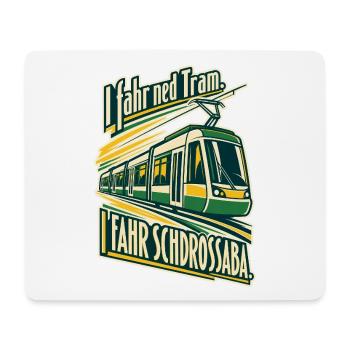 I fahr Schdrossaba - Mousepad (Querformat) - Weiß - Vorne