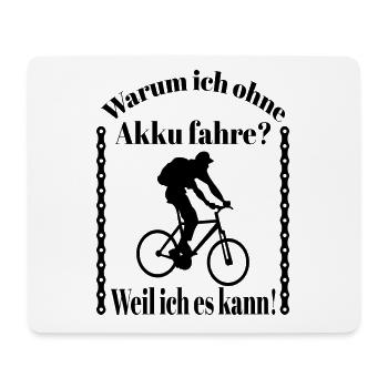 Lustiger Spruch Fahrrad Fahren ohne Akku - Mousepad (Querformat) - Weiß - Vorne