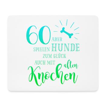 60 Hunde spielen zum Glück auch mit alten Knochen - Mousepad (Querformat) - Weiß - Vorne
