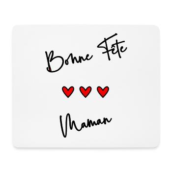 BONNE FÊTE MAMAN. MAMAN. FÊTE DES MÈRES. JE T'AIME - Tapis de souris (format paysage) - blanc - Devant
