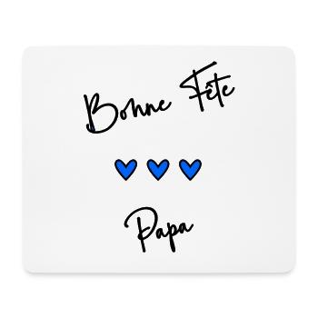 FÊTE DES PÈRES.BONNE FÊTE PAPA. PAPA. BONNE FÊTE - Tapis de souris (format paysage) - blanc - Devant