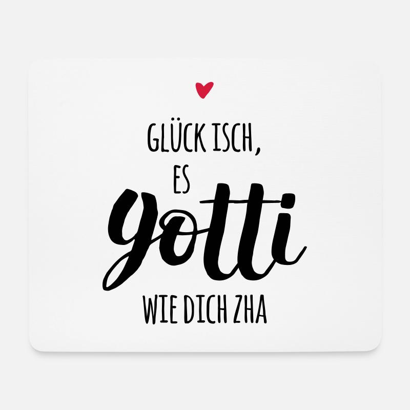 Schweizerdeutsch: Glück ist, ein Gotti wie dich - Mousepad (Querformat) - Weiß