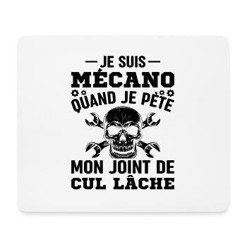 Mécano Quand Je Pète Mon Joint De Cul Lâche Humour - Tapis de souris (format paysage) - blanc - Devant