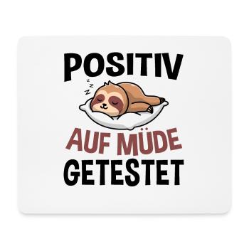 Positiv Auf Müde Getestet - Mousepad (Querformat) - Weiß - Vorne