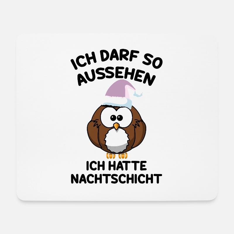 Ich Darf So Aussehen Ich Hatte Nachtschicht - Mousepad (Querformat) - Weiß