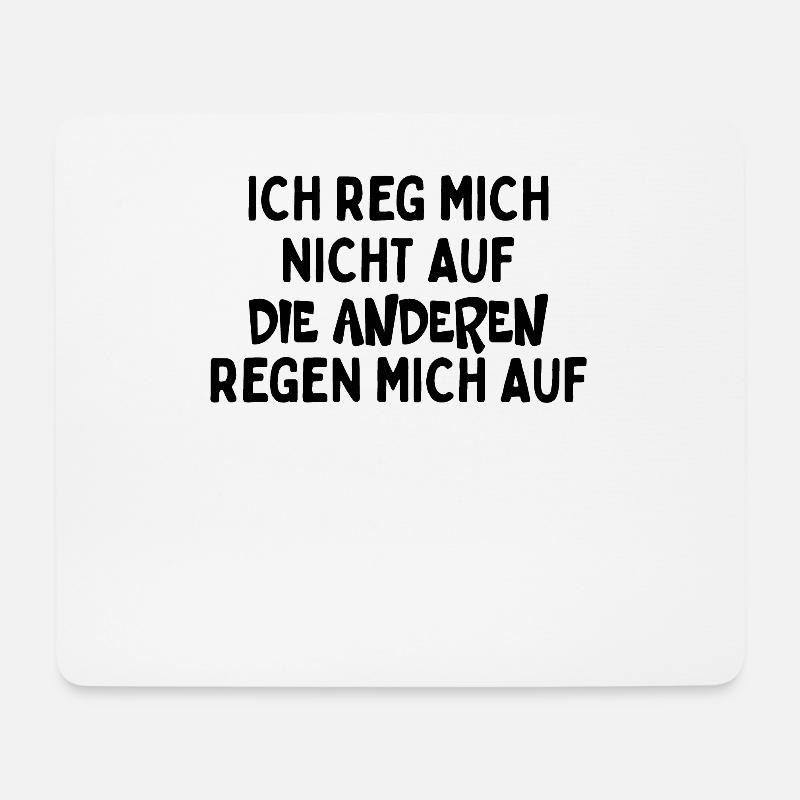 Ich Reg Mich Nicht Auf Die Anderen Regen Mich Auf - Mousepad (Querformat) - Weiß