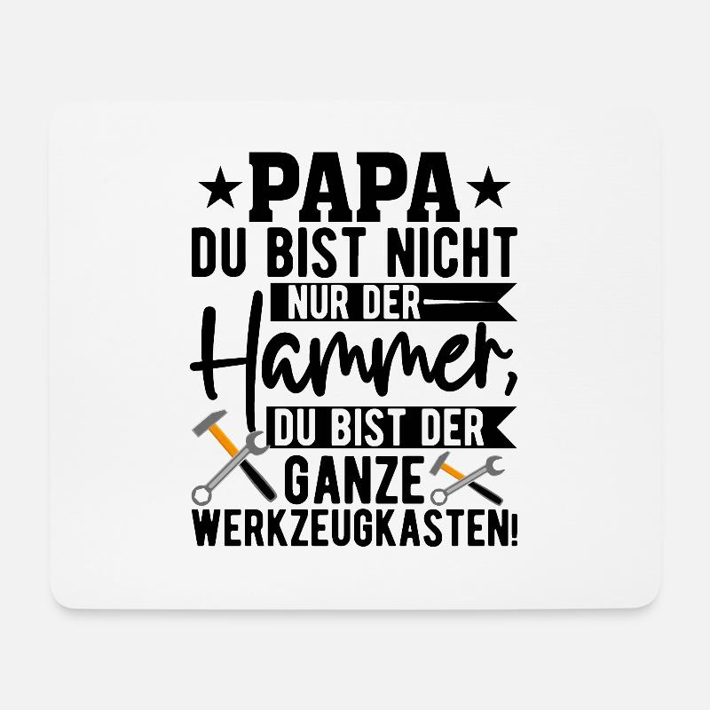 Papa Du Bist Nicht Nur Der Hammer Schild - Mousepad (Querformat) - Weiß