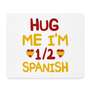 Spanish humor I'm half Spanish - Mouse Pad (horizontal) - white - Front