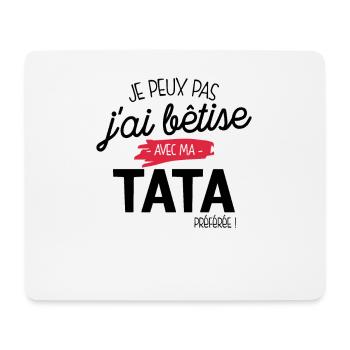 Je peux pas j'ai bêtise avec ma tata préféré - Tapis de souris (format paysage) - blanc - Devant