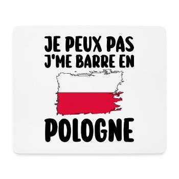 J'Peux Pas J'Me Barre En Pologne Voyage - Tapis de souris (format paysage) - blanc - Devant