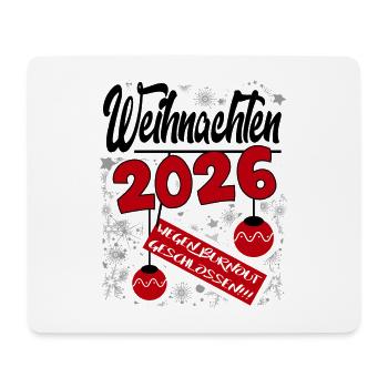 Weihnachten 2026 Burnout Sprüche Santa Claus Fun - Mousepad (Querformat) - Weiß - Vorne