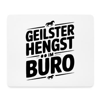 Geiler Hengst im Büro Bürosprüche Mann Lustig Fun - Mousepad (Querformat) - Weiß - Vorne