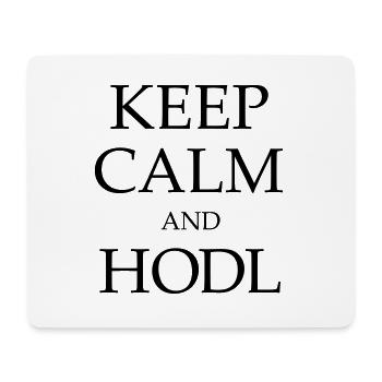 KEEP CALM AND HODL! - Mousepad (Querformat) - Weiß - Vorne