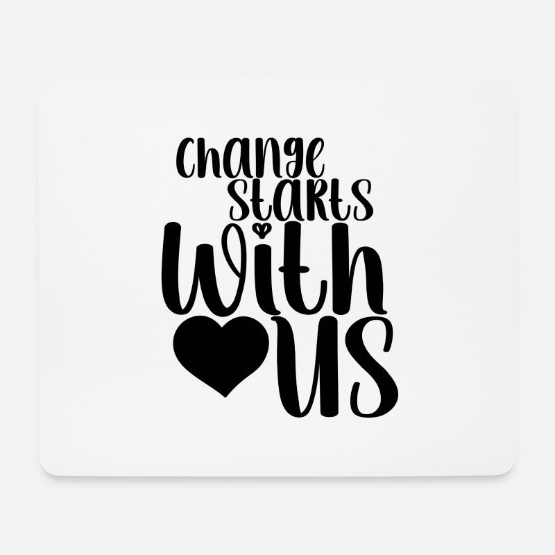 Frase - Veränderung beginnt bei uns - Corazón - Mousepad (Querformat) - Weiß