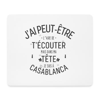 Dans ma Tête je suis à Casablanca - Tapis de souris (format paysage) - blanc - Devant