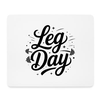 Leg Day - Motivierendes Fitnessstudio Zitat - Mousepad (Querformat) - Weiß - Vorne