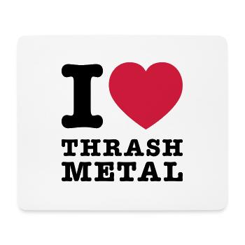 I Love Thrash Metal 2 - Mousepad (Querformat) - Weiß - Vorne