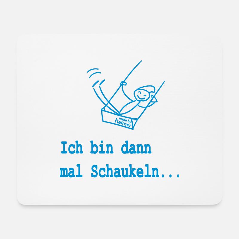 Ich bin dann mal Schaukeln - Mousepad (Querformat) - Weiß