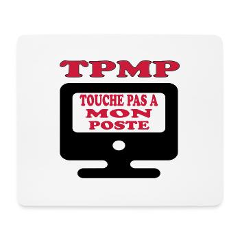 Touche pas à mon poste - Tapis de souris (format paysage) - blanc - Devant