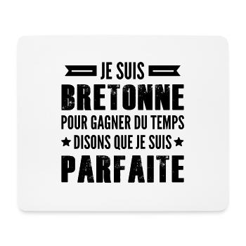 je suis bretonne et je suis parfaite - Tapis de souris (format paysage) - blanc - Devant