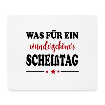 Wunderschöner Scheißtag T-Shirt Sprüche - Mousepad (Querformat) - Weiß - Vorne