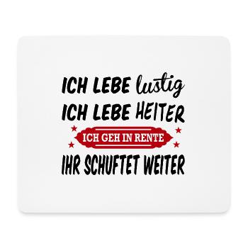 Lustig Heiter Rentner Rentnerin Beruf Sprüche - Mousepad (Querformat) - Weiß - Vorne