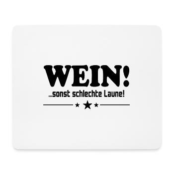 Wein trinken Schlechte Laune Alkohol Saufen Party - Mousepad (Querformat) - Weiß - Vorne