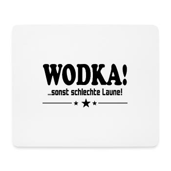 Wodka trinken Schlechte Laune Alkohol Saufen - Mousepad (Querformat) - Weiß - Vorne