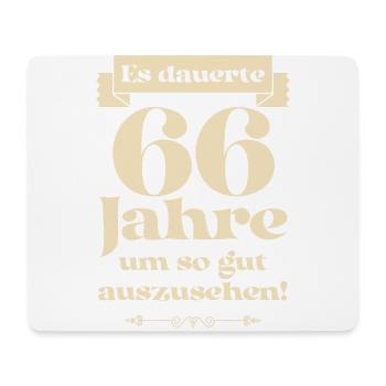 Es dauerte 66 Jahre um so gut auszusehen - Mousepad (Querformat) - Weiß - Vorne