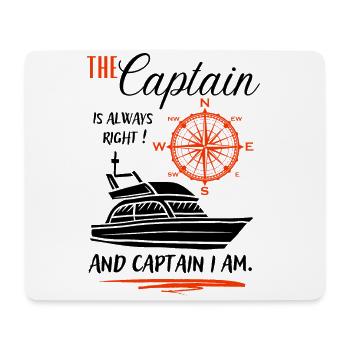 Captain Gift / The Captain is always right ... - Mouse Pad (horizontal) - white - Front
