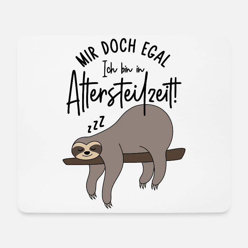 Faultier Mir doch egal Ich bin in Altersteilzeit - Mousepad (Querformat) - Weiß