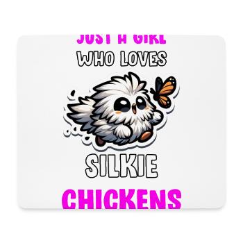 Just a girl who loves Silkies Silkie Chicken - Mouse Pad (horizontal) - white - Front