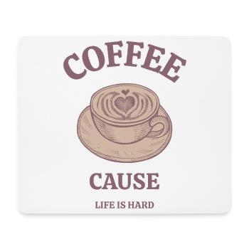 ☕✨Coffee: Cause Life Is Hard☕✨ - Mouse Pad (horizontal) - white - Front