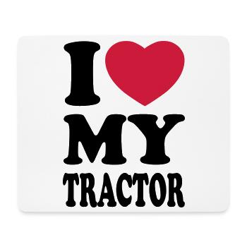 I love my tractor - Mousepad (Querformat) - Weiß - Vorne