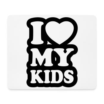 I love my kids - Mouse Pad (horizontal) - white - Front