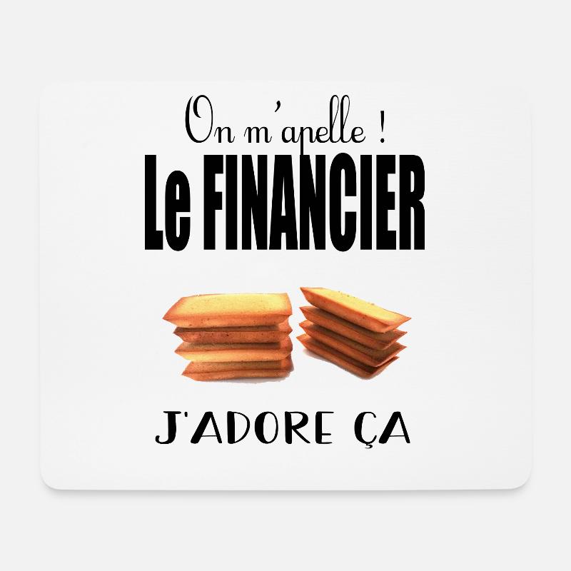 On m'appelle le financier j'adore ça - Tapis de souris (format paysage) - blanc